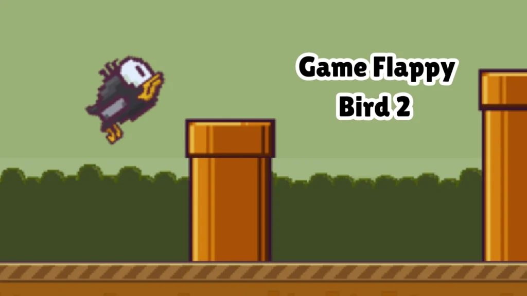 5 Informasi Tentang Game Flappy Bird 2 Paling Dimainkan Player!