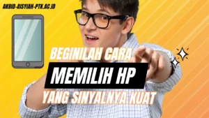 cara memilih hp yang sinyalnya kuat - akbid-aisyiah-ptk.ac.id